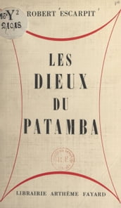 Les dieux du Patamba