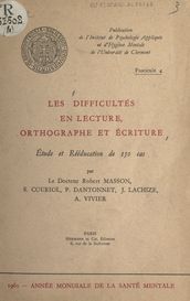 Les difficultés en lecture, orthographe et écriture