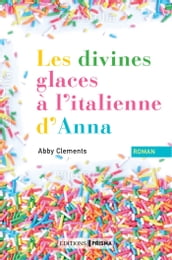 Les divines glaces italiennes d Anna