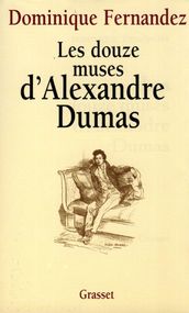 Les douze muses d Alexandre Dumas