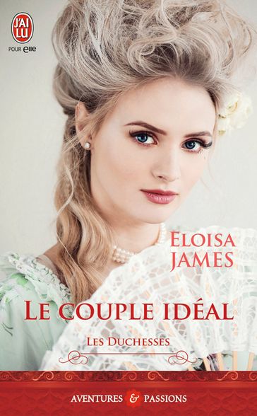 Les duchesses (Tome 2) - Le couple idéal - Eloisa James