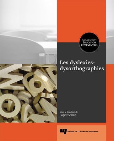 Les dyslexies-dysorthographies - Brigitte Sanké