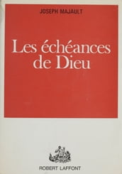 Les échéances de Dieu