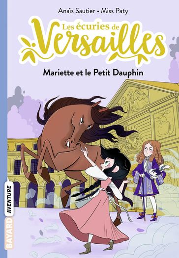 Les écuries de Versailles, Tome 02 - Anais Sautier