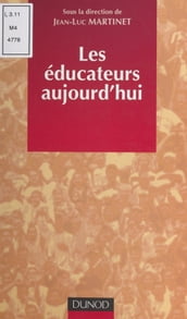 Les éducateurs aujourd