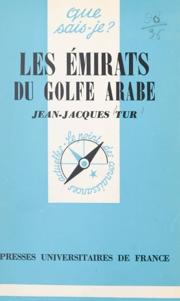 Les émirats du golfe arabe - Jean-Jacques L. Tur - Paul Angoulvent