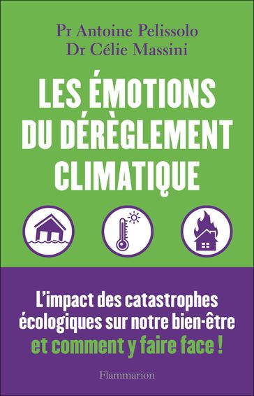 Les émotions du dérèglement climatique - Antoine Pelissolo - Célie Massini
