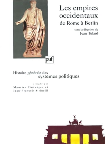 Les empires occidentaux, de Rome à Berlin - Jean Tulard