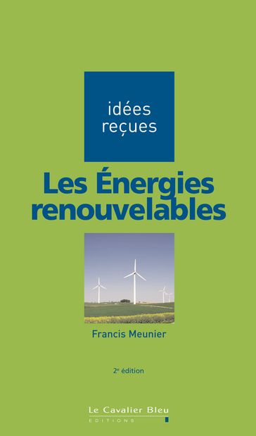 Les énergies renouvelables - Francis Meunier