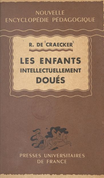 Les enfants intellectuellement doués - Pierre Joulia - Raymond de Craecker
