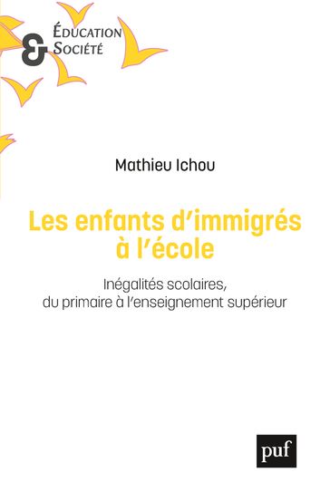 Les enfants d'immigrés à l'école - Mathieu Ichou