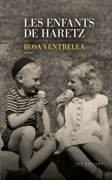 Les enfants de Haretz - Rosa Ventrella