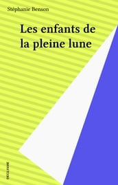 Les enfants de la pleine lune