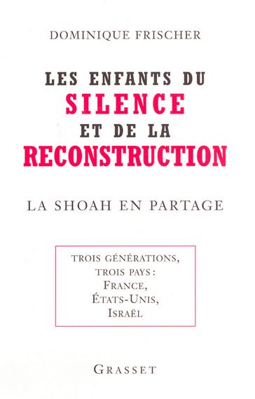 Les enfants du silence et de la reconstruction - Dominique Frischer