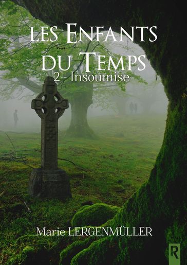 Les enfants du temps, Tome 2 - Marie Lergenmuller