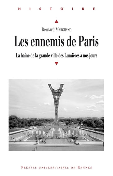 Les ennemis de Paris - Bernard Marchand