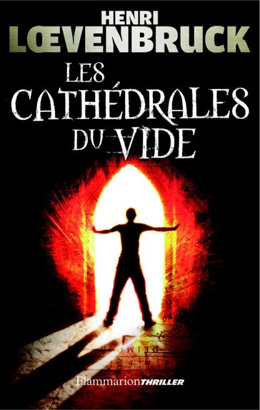 Les enquêtes d'Ari Mackenzie (Tome 2) - Les Cathédrales du vide - Henri Loevenbruck