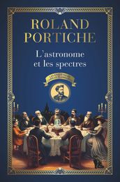 Les enquêtes de Camille Flammarion (Tome 1) - L astronome et les spectres