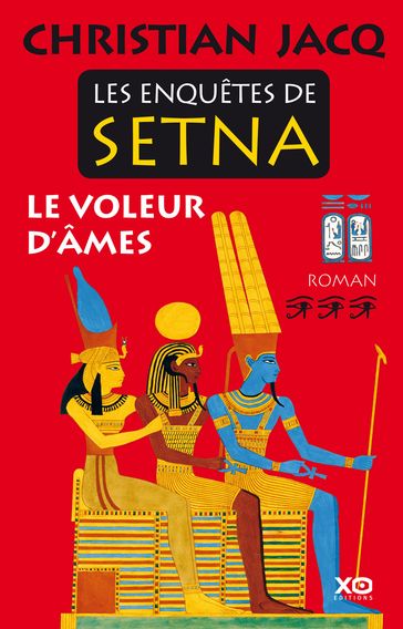 Les enquêtes de Setna - tome 3 Le voleur d'âmes - Christian Jacq