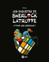 Les enquêtes de Sherlock Latruffe, Tome 04