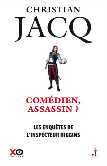 Les enquêtes de l'inspecteur Higgins - Tome 28 Comédien, assassin ? - Christian Jacq