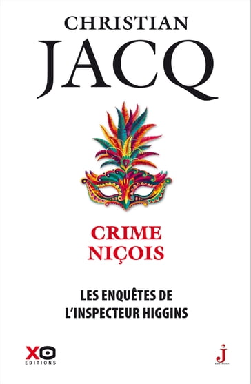 Les enquêtes de l'inspecteur Higgins - Tome 35 Crime niçois - Christian Jacq