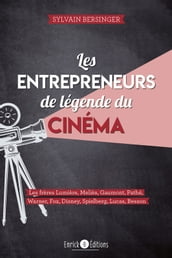 Les entrepreneurs de légende du cinéma