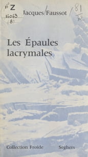 Les épaules lacrymales