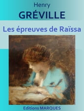 Les épreuves de Raïssa