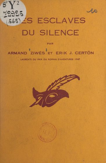 Les esclaves du silence - Albert Pigasse - Armand Ziwès - Erik-J. Certon