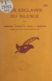 Les esclaves du silence