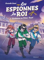 Les espionnes du roi - Tome 6, Révélations au Palais-Royal