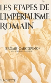 Les étapes de l impérialisme romain