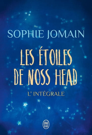 Les étoiles de Noss Head (L'intégrale) - Sophie Jomain