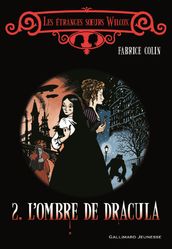 Les étranges sœurs Wilcox (Tome 2) - L