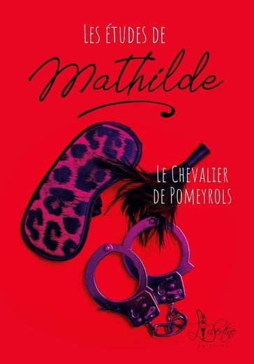 Les études de Mathilde - le Chevalier de Pomeyrols