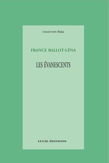 Les évanescents - France Ballot-Léna