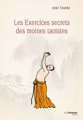 Les exercices secrets des moines taoïstes