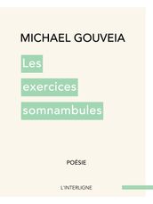 Les exercices somnambules