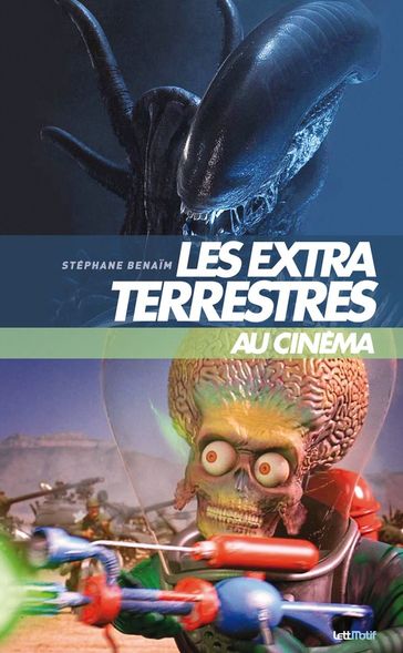 Les extraterrestres au cinéma - Stéphane Benaim