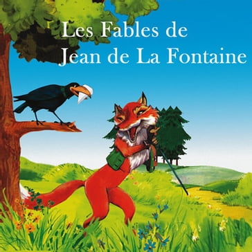 Les fables de Jean de la fontaine - Jean De La Fontaine