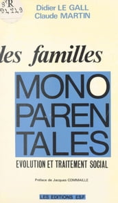 Les familles monoparentales : évolution et traitement social