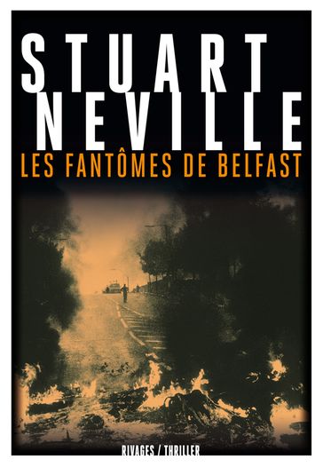 Les fantômes de Belfast - Stuart Neville