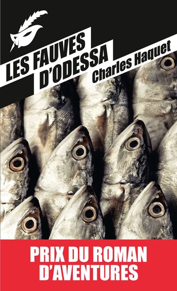 Les fauves d'Odessa - Charles Haquet