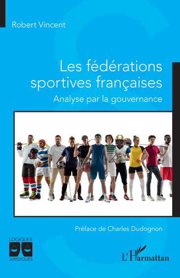 Les fédérations sportives françaises - Vincent Robert