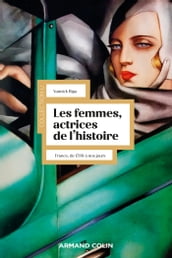 Les femmes, actrices de l Histoire - 3e éd.