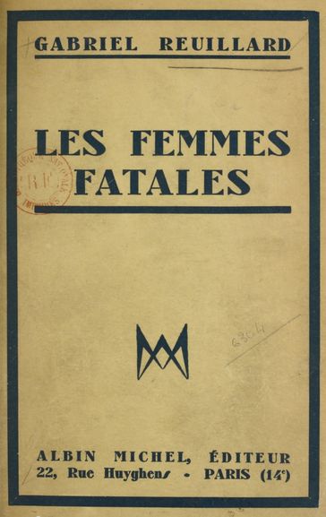 Les femmes fatales - Gabriel Reuillard