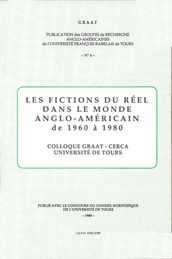 Les fictions du réel dans le monde anglo-américain de 1960 à 1980