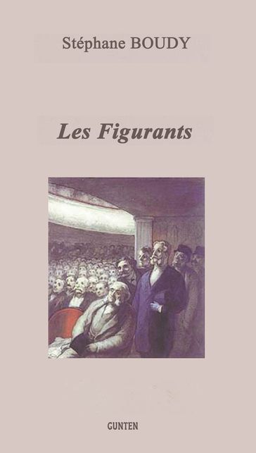 Les figurants - Stéphane Boudy