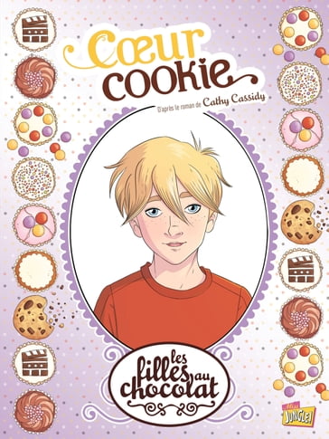 Les filles au chocolat - Tome 6 - Cœur Cookie - Anna Merli - Veronique Grisseaux